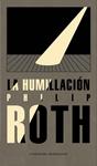 HUMILLACION, LA | 9788439722274 | ROTH, PHILIP | Llibreria Drac - Llibreria d'Olot | Comprar llibres en català i castellà online