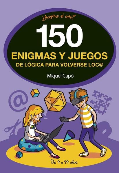 150 ENIGMAS Y JUEGOS DE LÓGICA PARA VOLVERSE LOCO | 9788490438510 | CAPÓ, MIQUEL | Llibreria Drac - Llibreria d'Olot | Comprar llibres en català i castellà online