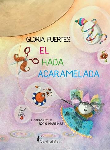 HADA ACARAMELADA, EL | 9788416830824 | FUERTES, GLORIA | Llibreria Drac - Llibreria d'Olot | Comprar llibres en català i castellà online