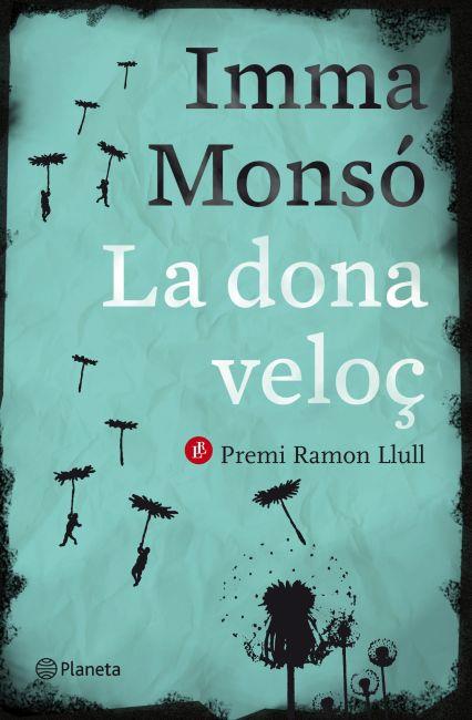 DONA VELOÇ, LA | 9788497082389 | MONSO, IMMA | Llibreria Drac - Llibreria d'Olot | Comprar llibres en català i castellà online