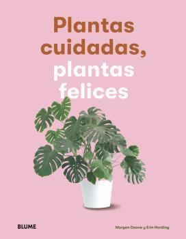 PLANTAS CUIDADAS PLANTAS FELICES | 9788417757083 | DOANE, MORGAN; HARDING, ERIN | Llibreria Drac - Llibreria d'Olot | Comprar llibres en català i castellà online