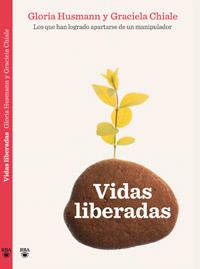 VIDAS LIBERADAS | 9788492981410 | HUSSMANN, GLORIA / CHIALE, GRACIELA | Llibreria Drac - Llibreria d'Olot | Comprar llibres en català i castellà online