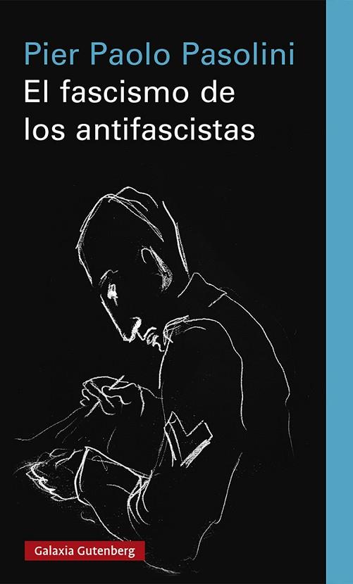 FASCISMO DE LOS ANTIFASCISTAS, EL | 9788418807183 | PASOLINI, PIER PAOLO | Llibreria Drac - Llibreria d'Olot | Comprar llibres en català i castellà online