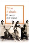 CARRER DE L'EMBUT, EL | 9788482646299 | RAHOLA, PILAR | Llibreria Drac - Llibreria d'Olot | Comprar llibres en català i castellà online