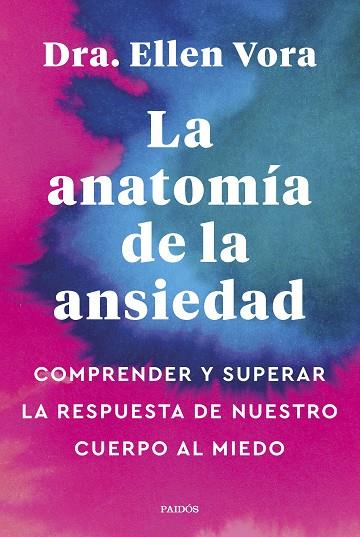 ANATOMÍA DE LA ANSIEDAD, LA | 9788449340321 | VORA, ELLEN | Llibreria Drac - Llibreria d'Olot | Comprar llibres en català i castellà online