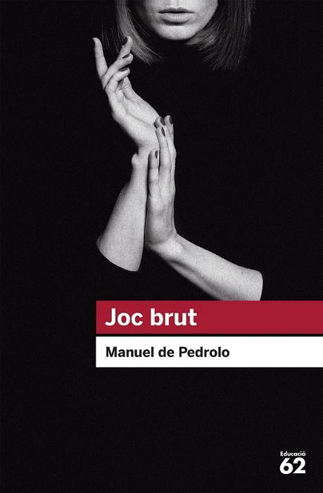 JOC BRUT | 9788492672394 | PEDROLO, MANUEL DE | Llibreria Drac - Llibreria d'Olot | Comprar llibres en català i castellà online