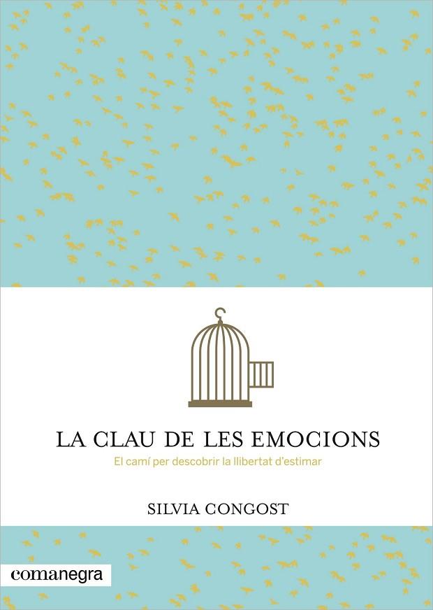 CLAU DE LES EMOCIONS, LA | 9788416033232 | CONGOST, SILVIA | Llibreria Drac - Llibreria d'Olot | Comprar llibres en català i castellà online
