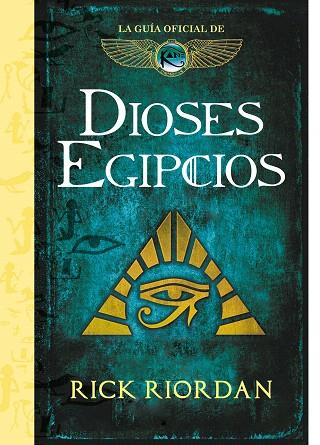 DIOSES EGIPCIOS | 9788417671525 | RIORDAN, RICK | Llibreria Drac - Llibreria d'Olot | Comprar llibres en català i castellà online
