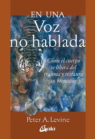 EN UNA VOZ NO HABLADA | 9788484459354 | LEVINE, PETER A. | Llibreria Drac - Llibreria d'Olot | Comprar llibres en català i castellà online