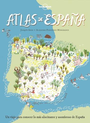 ATLAS DE ESPAÑA | 9788408249696 | ARIAS, JOAQUÍN; FERNÁNDEZ MINGORANCE, ALEJANDRA | Llibreria Drac - Llibreria d'Olot | Comprar llibres en català i castellà online