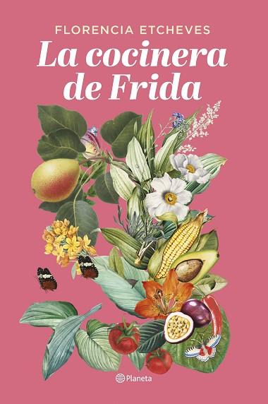 COCINERA DE FRIDA, LA | 9788408276678 | ETCHEVES, FLORENCIA | Llibreria Drac - Llibreria d'Olot | Comprar llibres en català i castellà online