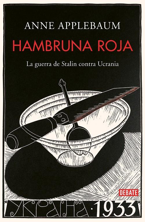 HAMBRUNA ROJA | 9788499929026 | APPLEBAUM, ANNE | Llibreria Drac - Llibreria d'Olot | Comprar llibres en català i castellà online