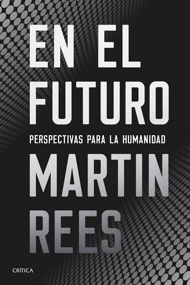 EN EL FUTURO | 9788491991021 | REES, MARTIN | Llibreria Drac - Llibreria d'Olot | Comprar llibres en català i castellà online