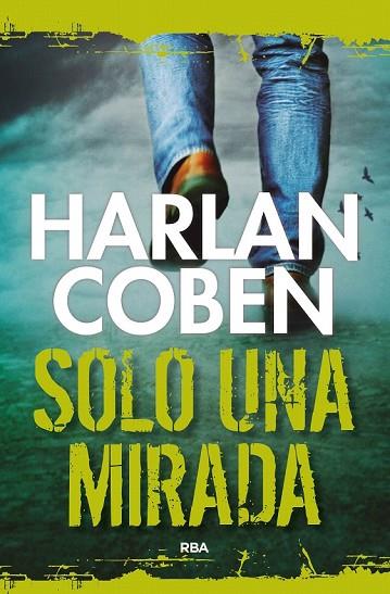 SOLO UNA MIRADA | 9788491871620 | COBEN , HARLAN | Llibreria Drac - Llibreria d'Olot | Comprar llibres en català i castellà online
