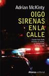 OIGO SIRENAS EN LA CALLE | 9788491040422 | MCKINTY, ADRIAN | Llibreria Drac - Llibreria d'Olot | Comprar llibres en català i castellà online