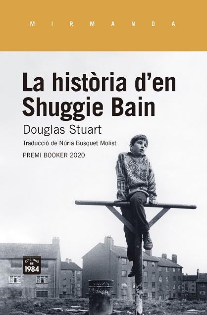 HISTÒRIA D'EN SHUGGIE BAIN, LA | 9788416987955 | STUART, DOUGLAS | Llibreria Drac - Llibreria d'Olot | Comprar llibres en català i castellà online
