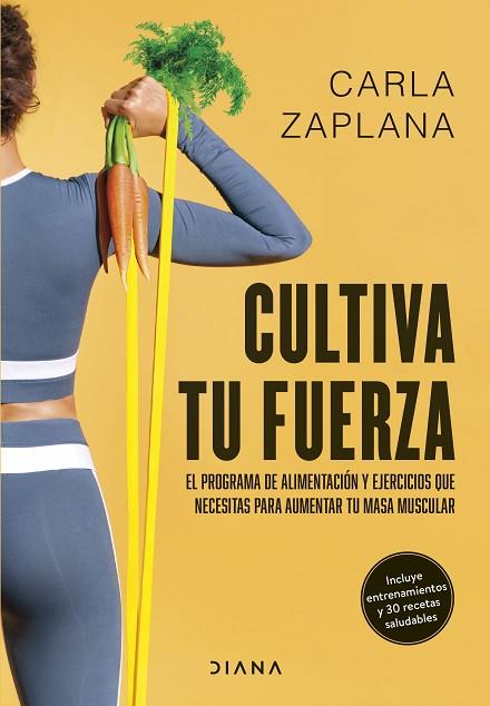 CULTIVA TU FUERZA | 9788411191425 | ZAPLANA, CARLA | Llibreria Drac - Librería de Olot | Comprar libros en catalán y castellano online