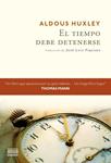 TIEMPO DEBE DETENERSE, EL | 9788416259236 | HUXLEY, ALDOUS | Llibreria Drac - Llibreria d'Olot | Comprar llibres en català i castellà online