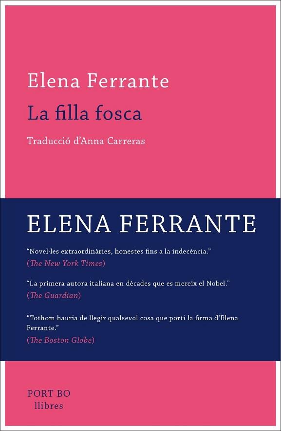 FILLA FOSCA, LA | 9788416259809 | FERRANTE, ELENA | Llibreria Drac - Llibreria d'Olot | Comprar llibres en català i castellà online