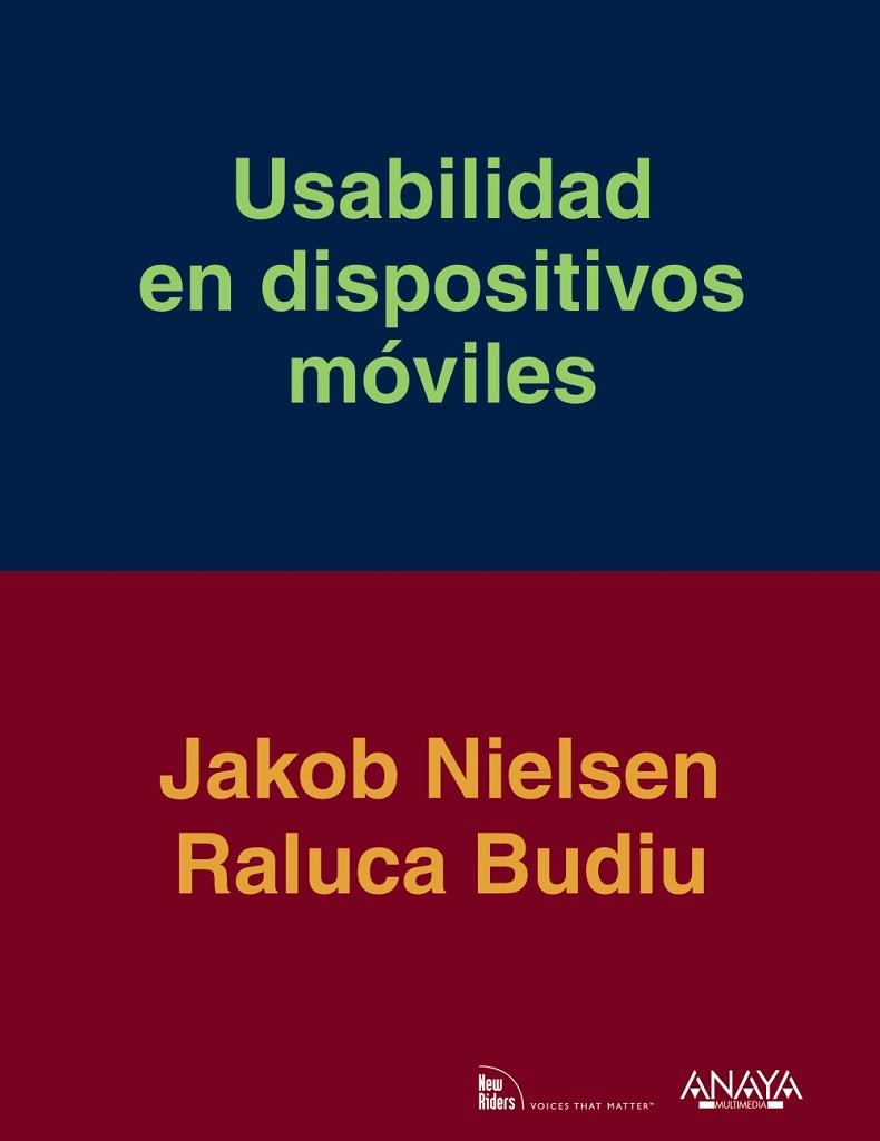 USABILIDAD EN DISPOSITIVOS MOVILES | 9788441533387 | NIELSEN, JAKOB;BUDIU, RALUCA | Llibreria Drac - Llibreria d'Olot | Comprar llibres en català i castellà online