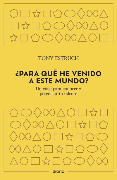 ¿PARA QUÉ HE VENIDO A ESTE MUNDO? | 9788418714382 | ESTRUCH, TONY | Llibreria Drac - Llibreria d'Olot | Comprar llibres en català i castellà online