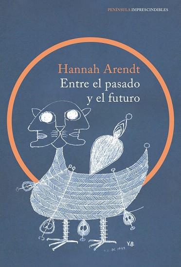 ENTRE EL PASADO Y EL FUTURO | 9788499424798 | ARENDT, HANNAH | Llibreria Drac - Llibreria d'Olot | Comprar llibres en català i castellà online