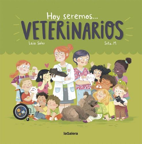 HOY SEREMOS VETERINARIOS | 9788424663827 | SOLER, LAIA | Llibreria Drac - Llibreria d'Olot | Comprar llibres en català i castellà online
