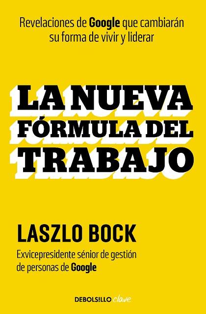 NUEVA FÓRMULA DEL TRABAJO, LA | 9788466369381 | BOCK, LASZLO | Llibreria Drac - Llibreria d'Olot | Comprar llibres en català i castellà online