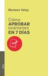 COMO APROBAR EXAMENES EN 7 DIAS | 9788434400702 | VELOY, MARIANO | Llibreria Drac - Llibreria d'Olot | Comprar llibres en català i castellà online