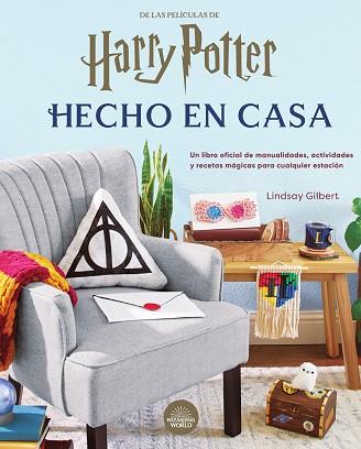 HARRY POTTER: HECHO EN CASA | 9788467958973 | GILBERT, LINDSAY | Llibreria Drac - Llibreria d'Olot | Comprar llibres en català i castellà online