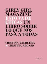 GIRLY GIRL MAGAZINE. ESTO VA DE CHICAS | 9788408208228 | VALBUENA, CRISTINA; ALONSO, CRISTINA | Llibreria Drac - Llibreria d'Olot | Comprar llibres en català i castellà online