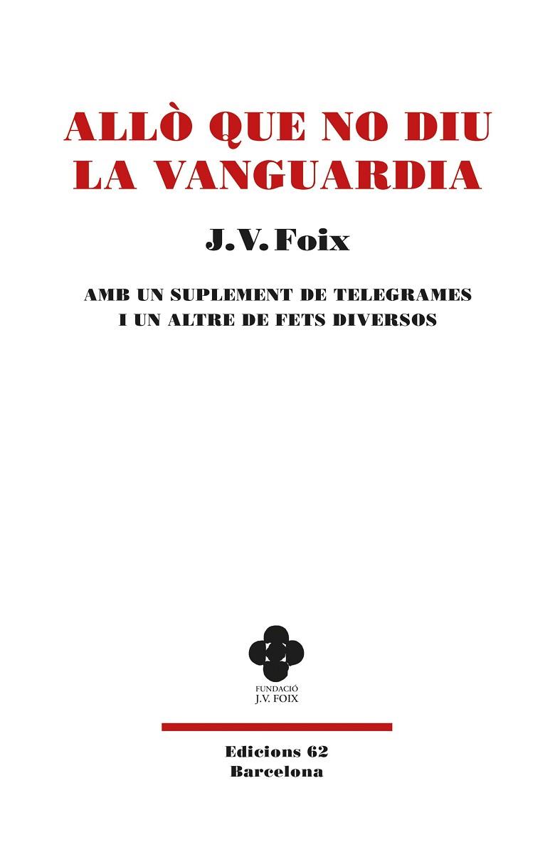 ALLÒ QUE NO DIU LA VANGUARDIA | 9788429779950 | FOIX, J.V. | Llibreria Drac - Llibreria d'Olot | Comprar llibres en català i castellà online