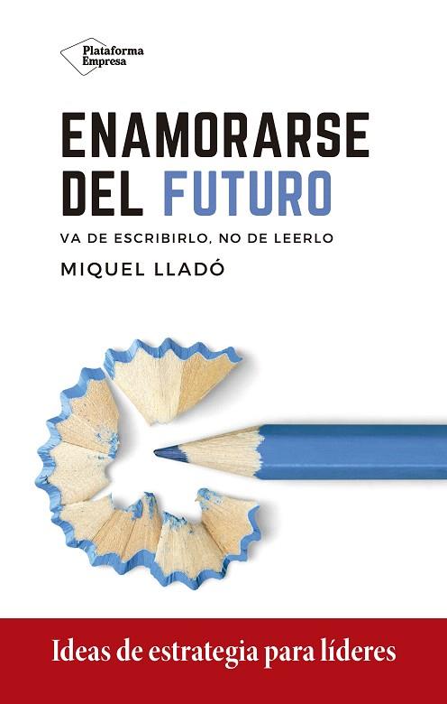ENAMORARSE DEL FUTURO | 9788418285417 | LLADÓ, MIQUEL | Llibreria Drac - Llibreria d'Olot | Comprar llibres en català i castellà online