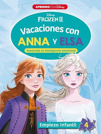 VACACIONES CON ANNA Y ELSA. EMPIEZO INFANTIL 4 | 9788418039089 | DISNEY | Llibreria Drac - Llibreria d'Olot | Comprar llibres en català i castellà online