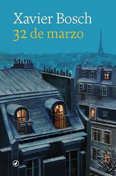 32 DE MARZO | 9788418800597 | BOSCH, XAVIER | Llibreria Drac - Llibreria d'Olot | Comprar llibres en català i castellà online