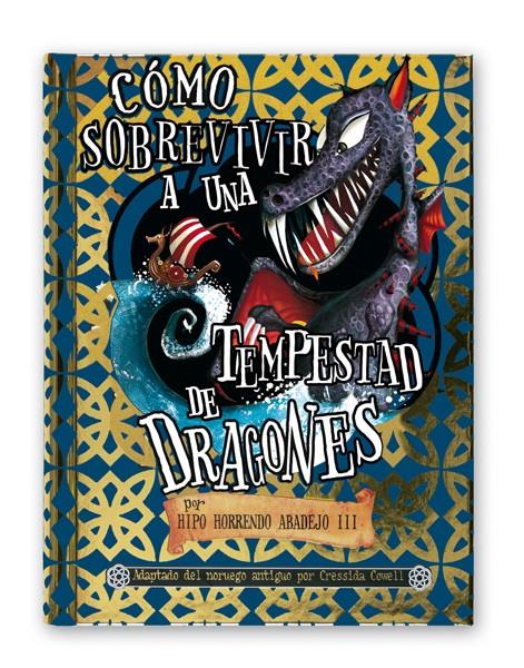 COMO SOBREVIVIR A UNA TEMPESTAD DE DRAGONES | 9788467553086 | COWELL, CRESSIDA | Llibreria Drac - Llibreria d'Olot | Comprar llibres en català i castellà online