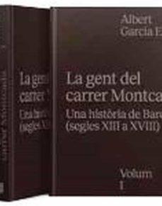 GENT DEL CARRER MONTCADA, LA | 9788491562573 | GARCIA ESPUCHE, ALBERT | Llibreria Drac - Llibreria d'Olot | Comprar llibres en català i castellà online