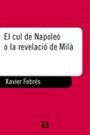 CUL DE NAPOLEO O LA REVELACIO DE MILA, EL | 9788429747829 | FEBRES, XAVIER | Llibreria Drac - Llibreria d'Olot | Comprar llibres en català i castellà online