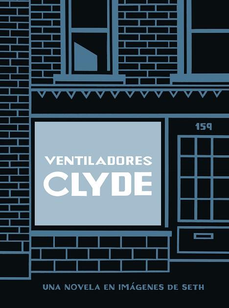 VENTILADORES CLYDE (TAPA BLANDA) | 9788418347917 | SETH | Llibreria Drac - Librería de Olot | Comprar libros en catalán y castellano online