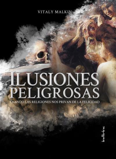 ILUSIONES PELIGROSAS | 9788415732327 | MALKIN, VITALY | Llibreria Drac - Llibreria d'Olot | Comprar llibres en català i castellà online