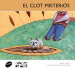CLOT MISTERIOS, EL (CAVALLET DE MAR 10) | 9788415095491 | LLUCH, ENRIC | Llibreria Drac - Llibreria d'Olot | Comprar llibres en català i castellà online