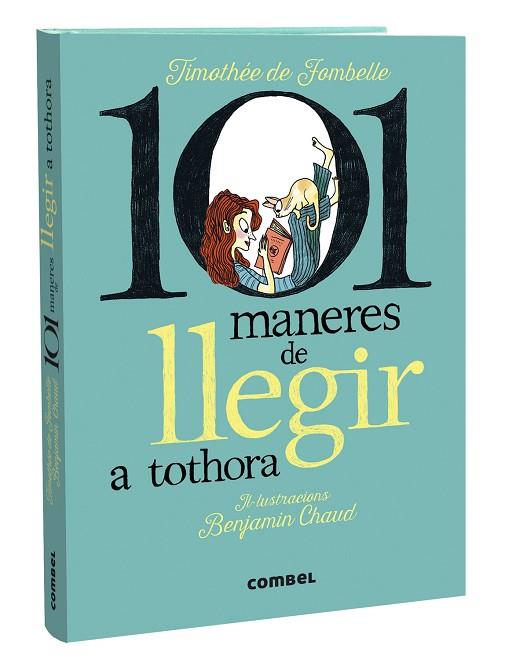 101 MANERES DE LLEGIR A TOTHORA | 9788411580427 | DE FOMBELLE, TIMOTHÉE | Llibreria Drac - Librería de Olot | Comprar libros en catalán y castellano online