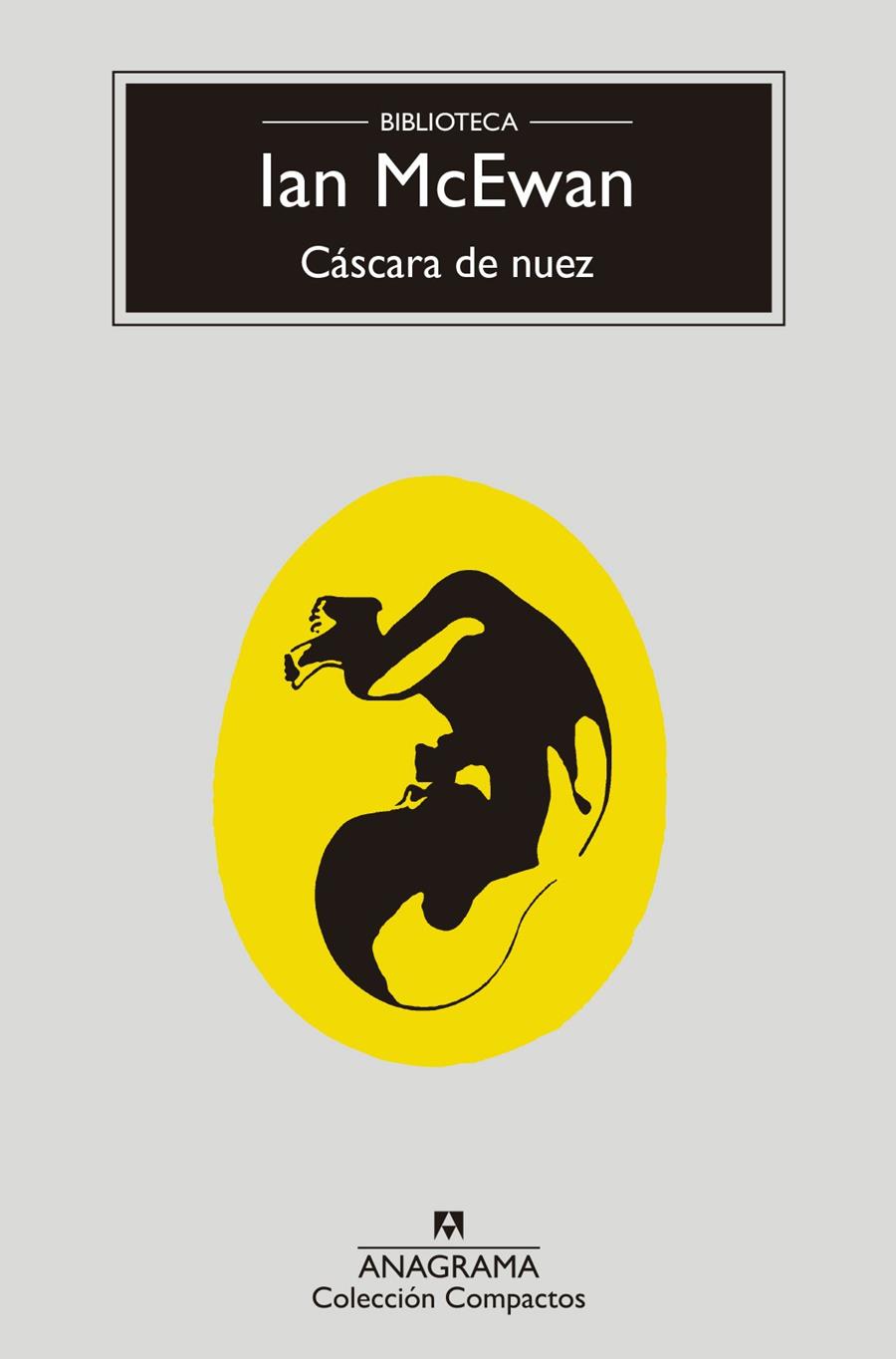 CÁSCARA DE NUEZ | 9788433960603 | MCEWAN, IAN | Llibreria Drac - Llibreria d'Olot | Comprar llibres en català i castellà online