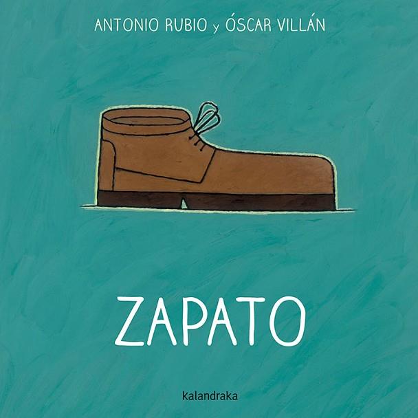 ZAPATO | 9788492608775 | RUBIO, ANTONIO | Llibreria Drac - Llibreria d'Olot | Comprar llibres en català i castellà online
