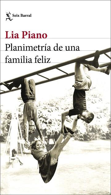 PLANIMETRÍA DE UNA FAMILIA FELIZ | 9788432237935 | PIANO, LIA | Llibreria Drac - Llibreria d'Olot | Comprar llibres en català i castellà online
