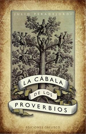 CÁBALA DE LOS PROVERBIOS, LA | 9788497775281 | PERADEJORDI, JULI | Llibreria Drac - Llibreria d'Olot | Comprar llibres en català i castellà online