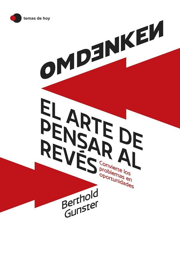 OMDENKEN: EL ARTE DE PENSAR AL REVÉS | 9788419812322 | GUNSTER, BERTHOLD | Llibreria Drac - Llibreria d'Olot | Comprar llibres en català i castellà online