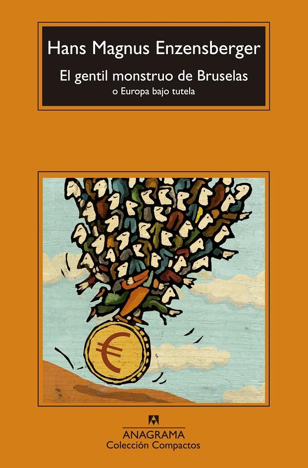 GENTIL MONSTRUO DE BRUSELAS, EL | 9788433977502 | ENZENSBERGER, HANS MAGNUS | Llibreria Drac - Llibreria d'Olot | Comprar llibres en català i castellà online