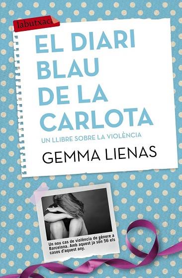 DIARI BLAU DE LA CARLOTA, EL | 9788416334155 | LIENAS, GEMMA | Llibreria Drac - Librería de Olot | Comprar libros en catalán y castellano online
