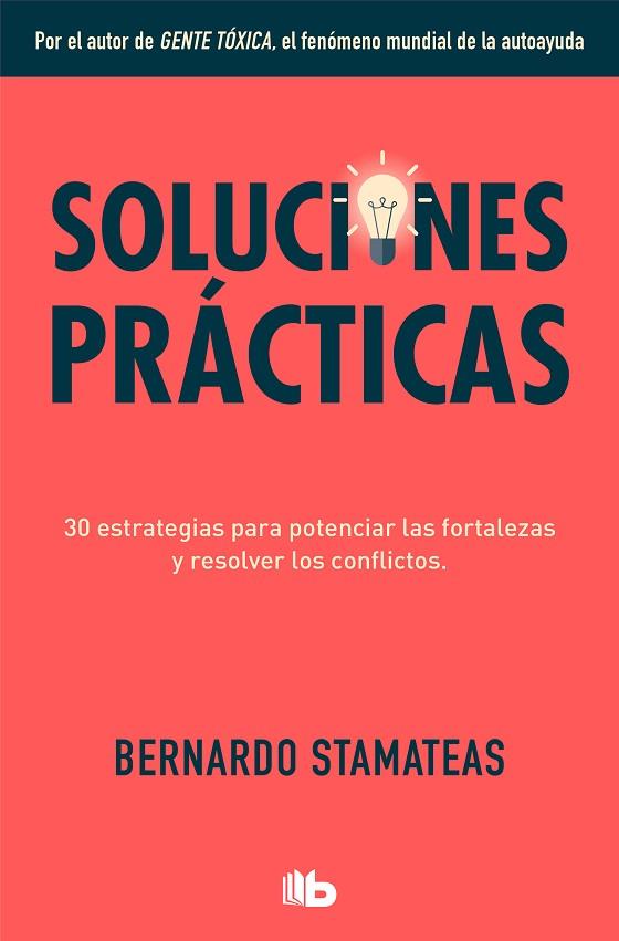 SOLUCIONES PRÁCTICAS | 9788413141091 | STAMATEAS, BERNARDO | Llibreria Drac - Librería de Olot | Comprar libros en catalán y castellano online